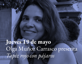 Olga Muñoz Carrasco presenta Tapiz rojo con pájaros